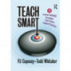 Teach Smart: 11 Learner-Centered Strategies That Ensure Student Success