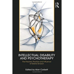 Intellectual Disability and Psychotherapy: The Theories, Practice and Influence of Valerie Sinason