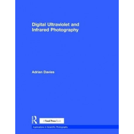Digital Ultraviolet and Infrared Photography