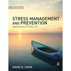 Stress Management and Prevention: Applications to Daily Life