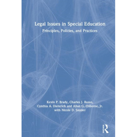 Legal Issues in Special Education: Principles, Policies, and Practices