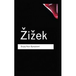 Enjoy Your Symptom!: Jacques Lacan in Hollywood and Out