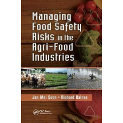 Managing Food Safety Risks in the Agri-Food Industries