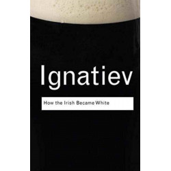 How the Irish Became White