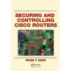 Securing and Controlling Cisco Routers