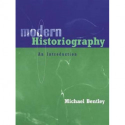 Modern Historiography: An Introduction