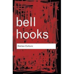 Outlaw Culture: Resisting Representations