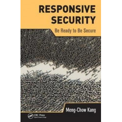 Responsive Security: Be Ready to Be Secure