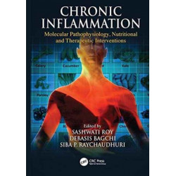 Chronic Inflammation: Molecular Pathophysiology, Nutritional and Therapeutic Interventions