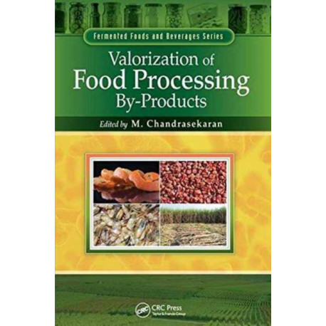 Valorization of Food Processing By-Products