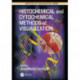 Histochemical and Cytochemical Methods of Visualization
