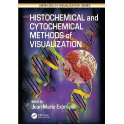 Histochemical and Cytochemical Methods of Visualization