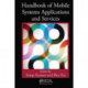 Handbook of Mobile Systems Applications and Services