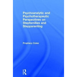 Psychoanalytic and Psychotherapeutic Perspectives on Stepfamilies and Stepparenting