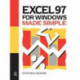 Excel 97 for Windows Made Simple