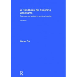 A Handbook for Teaching Assistants: Teachers and assistants working together