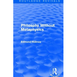 Philosphy Without Metaphysics