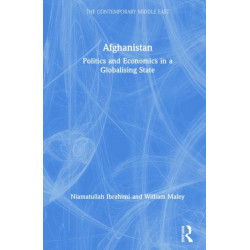 Afghanistan: Politics and Economics in a Globalising State