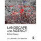 Landscape and Agency: Critical Essays