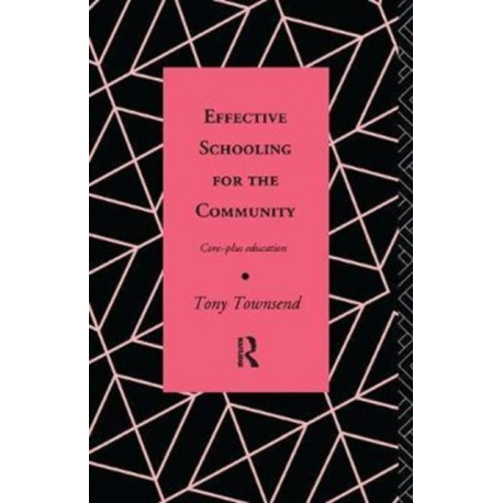 Effective Schooling for the Community: Core-Plus Education