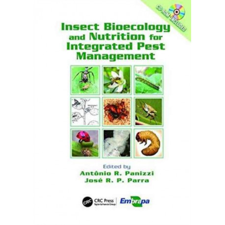 Insect Bioecology and Nutrition for Integrated Pest Management