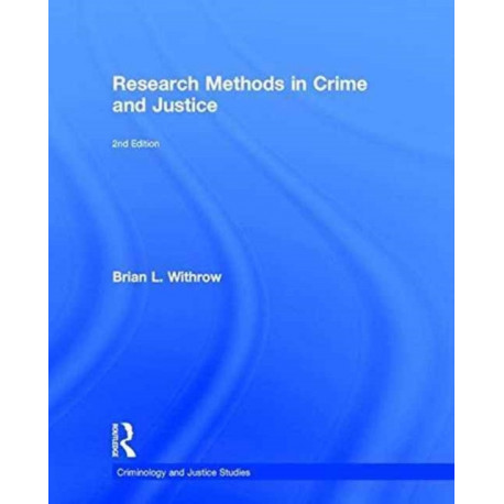 Research Methods in Crime and Justice