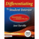 Differentiating by Student Interest: Practical Lessons and Strategies
