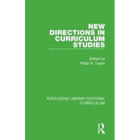 New Directions in Curriculum Studies