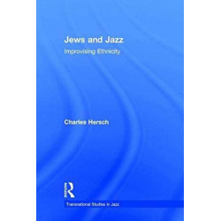 Jews and Jazz: Improvising Ethnicity