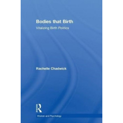 Bodies that Birth: Vitalizing Birth Politics