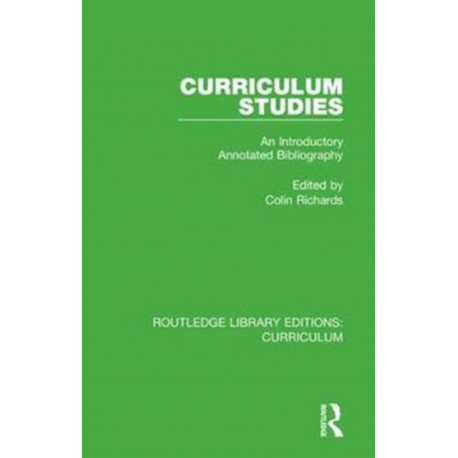 Curriculum Studies: An Introductory Annotated Bibliography