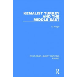 Kemalist Turkey and the Middle East