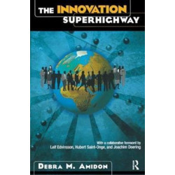 The Innovation SuperHighway: Harnessing Intellectual Capital for Sustainable Collaborative Advantage