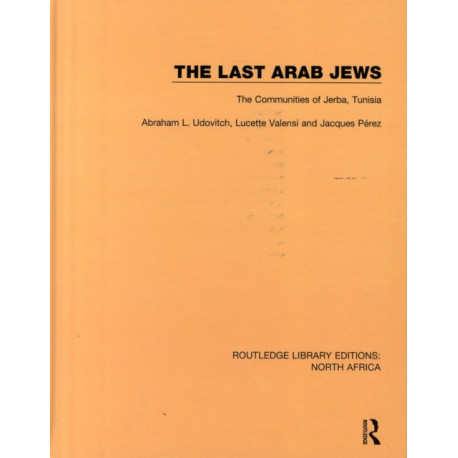 The Last Arab Jews: The Communities of Jerba, Tunisia