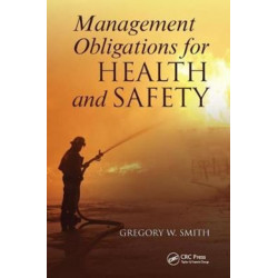Management Obligations for Health and Safety