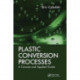 Plastic Conversion Processes: A Concise and Applied Guide