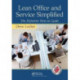 Lean Office and Service Simplified: The Definitive How-To Guide