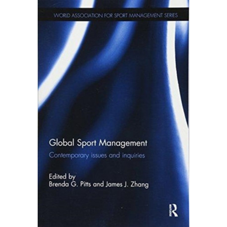 Global Sport Management: Contemporary issues and inquiries