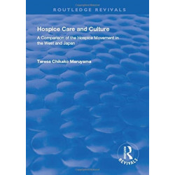 Hospice Care and Culture: A Comparison of the Hospice Movement in the West and Japan