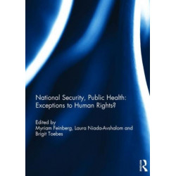 National Security, Public Health: Exceptions to Human Rights?