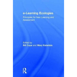 e-Learning Ecologies: Principles for New Learning and Assessment
