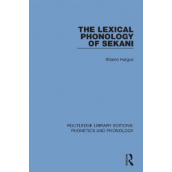 The Lexical Phonology of Sekani