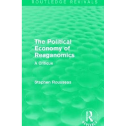 The Political Economy of Reaganomics: A Critique