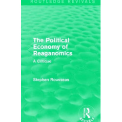 The Political Economy of Reaganomics: A Critique