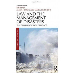 Law and the Management of Disasters: The Challenge of Resilience