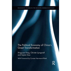 The Political Economy of China's Great Transformation