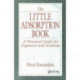 The Little Adsorption Book: A Practical Guide for Engineers and Scientists