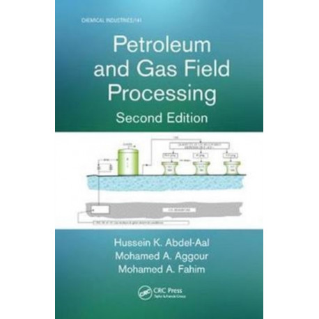 Petroleum and Gas Field Processing