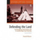 Defending the Land: Sovereignty and Forest Life in James Bay Cree Society