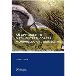 An approach to medium-term coastal morphological modelling: UNESCO-IHE PhD Thesis